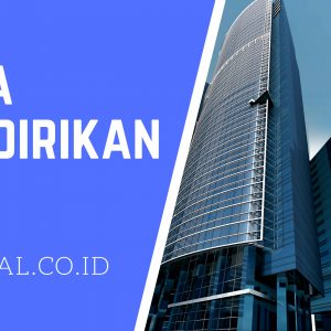 Cara Mengurus Perijinan Pendirian Perusahan